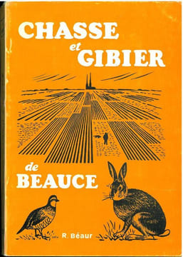 Chasse et gibier de Beauce.. Beaur, R.