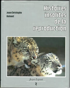 Histoires insolites de la reproduction.