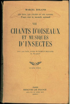Chants d'oiseaux et musiques d'insectes.. Roland, Marcel