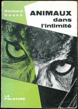 Animaux dans l'intimité.. Gooch, Bernard