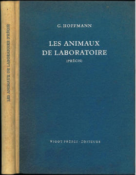 Les animaux de laboratoire (précis).. Hoffmann, G. et al.