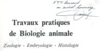 Travaux pratiques de biologie animale.. Beaumont, A. & P. Cassier