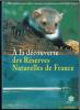 A la découverte des réserves naturelles de France.. Mosse, Françoise