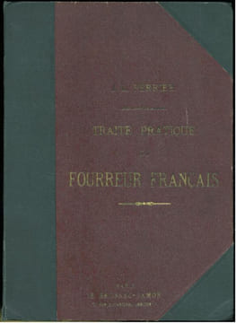 Traité pratique du fourreur français.. Perrier, J.-L.