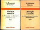 Biologie animale. Des Protozoaires aux Métazoaires épithélioneuriens. 2 volumes.. Beaumont, A. & P. Cassier