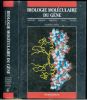 Biologie moléculaire du gène.. Watson, J.D. et al.