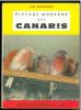 Elevage moderne des canaris, chant, couleur, posture, hybridation.. Gicquelais, L.
