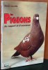 Les pigeons de rapport et d'ornement.. Corcelle, Pierre