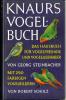Knaurs Vogelbuch, Das Hausbuch für Vogelfreunde und Vogelliebhaber.. Steinbacher, Georg