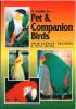 A guide to pet & companion birds, their keeping, training & well-being.. Dorge, R. & G. Sibley