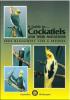 A guide to cockatiels and their mutations, their management, care & breeding.. Cross, P. & D. Andersen