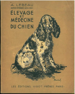 Elevage et médecine du chien.. Lebeau, A.