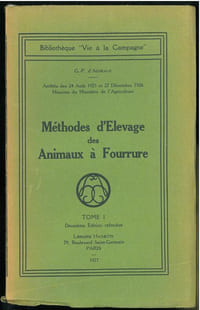 Méthodes d'élevage des animaux à fourrure, tome 1.