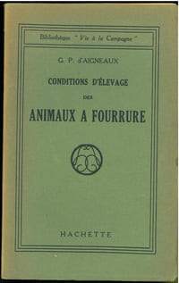 Rapport sur les conditions d'élevage en France des animaux à fourrure.