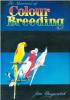 The manual of colour breeding, parakeets, lovebirds, cockatiels and other parrots.. Hayward, J.