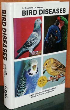 Bird diseases, an introduction to the study of birds in health and disease.. Arnall, L. & L.F. Keymer