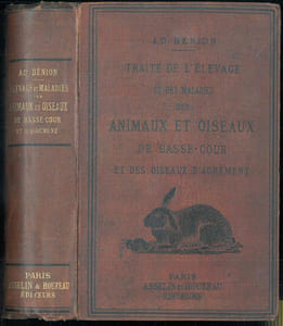Traité de l'élevage et des maladies des animaux et oiseaux de basse-cour et des oiseaux d'agrément.