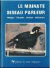 Le mainate. Oiseau parleur.. Triboulin, Philippe