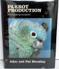 Parrot production, incorporating incubation.. Stoodley, J. & P. Stoodley