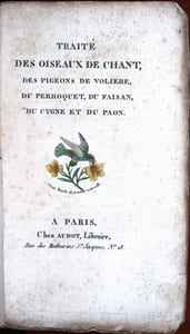 Traité des oiseaux de chant, des pigeons de volière, du perroquet, du faisan, du cygne et du paon.