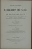 Traité pratique de la fabrication des cuirs et du travail des peaux.. Villon, A.-M. & U.J. Thuau