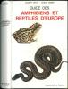 Guide des amphibiens et reptiles d'Europe.. Matz, G. & D. Weber