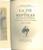 La vie des reptiles de la France centrale.. Rollinat, Raymond