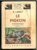 Le pigeon.. Lissot, G.