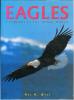 Eagles, a portrait of the animal world.. Wyss, H.H.