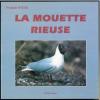 La mouette rieuse.. Sueur, François