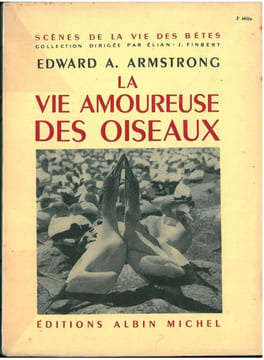 La vie amoureuse des oiseaux.. Armstrong, Edwards A.