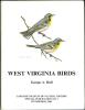 West Virginia birds, distribution and ecology.. Hall, G.A.