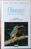 Les oiseaux du jardin et de la campagne, les observer, les reconnaître, les protéger.. Beignet, Alain