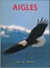 Aigles, portraits du monde animal.. Wyss, H.H.