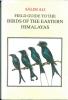 Field guide to the birds of the eastern Himalayas.. Ali, Salim