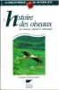 L'histoire des oiseaux de France, Suisse et Belgique : l'évolution des populations, le statut des espèces.. Vansteenwegen, C.