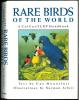 Rare birds of the world.. Mountfort, G. & N. Arlott