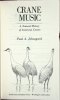 Crane music. A natural history of american cranes.. Johnsgard, Paul A.