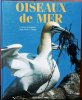 Oiseaux de mer.. Beaulieu, F. de & J.-L. le Moigne