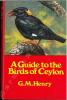 A guide to the birds of Ceylon.. Henry, G.M.