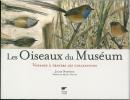 Les oiseaux du Muséum. Voyages à travers les collections.. Norwood, Julien