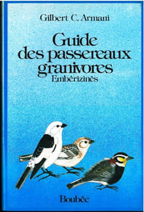 Guide des passereaux granivores. Embérizinés.