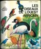 Les oiseaux de l'ouest africain.. Serle, W. & G.J. Morel
