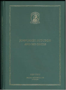 John James Audubon and his circle.