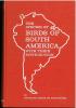 The species of birds of south America with their distribution.. Schauensee, R.M. de