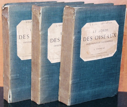 L'esprit des bêtes. Le monde des oiseaux. Ornithologie passionnelle. 3 volumes.. Toussenel, Alphonse