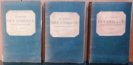 L'esprit des bêtes. Le monde des oiseaux. Ornithologie passionnelle. 3 volumes.. Toussenel, Alphonse