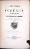 Les noms des oiseaux expliqués par leurs moeurs ou essais étymologiques sur l'ornithologie.. Vincelot, Abbé