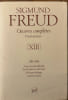 Œuvres compl&egrave;tes XIII 1914-1915.Une n&eacute;vrose infantile. Sur la guerre et la mort. M&eacute;tapsychologie. Autres textes.. FREUD, Sigmund.