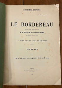 Le Bordereau. Etude des dépositions de M. Bertillon et du capitaine Valerio au conseil de guerre de Rennes par un ancien élève de l'Ecole polytechnique.
